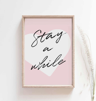 Baby pink Stay a while print in a box frame