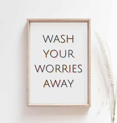 White wash your worries away print in a box frame